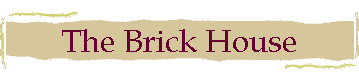 The Brick House